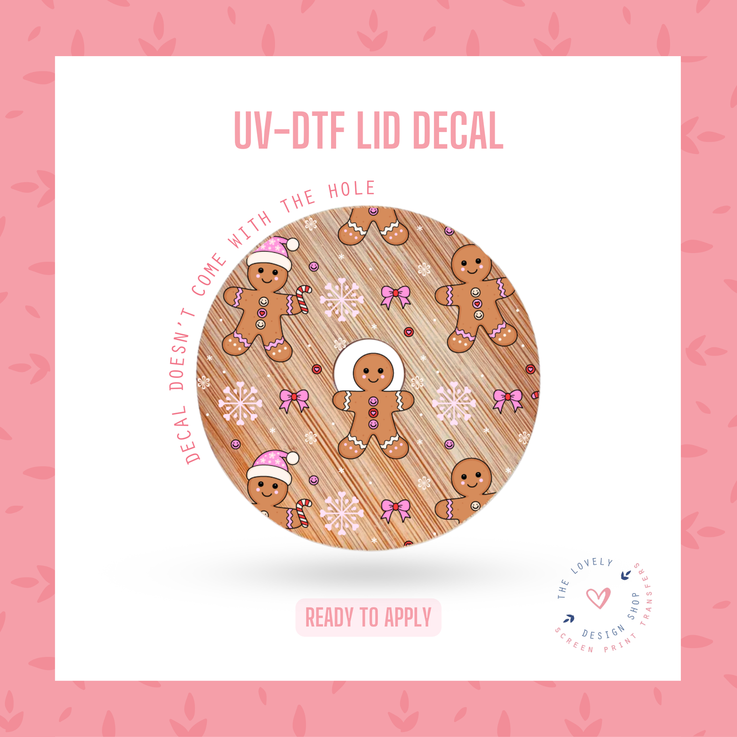 Gingerbread Girlies - UV DTF Lid Decal - Oct 28