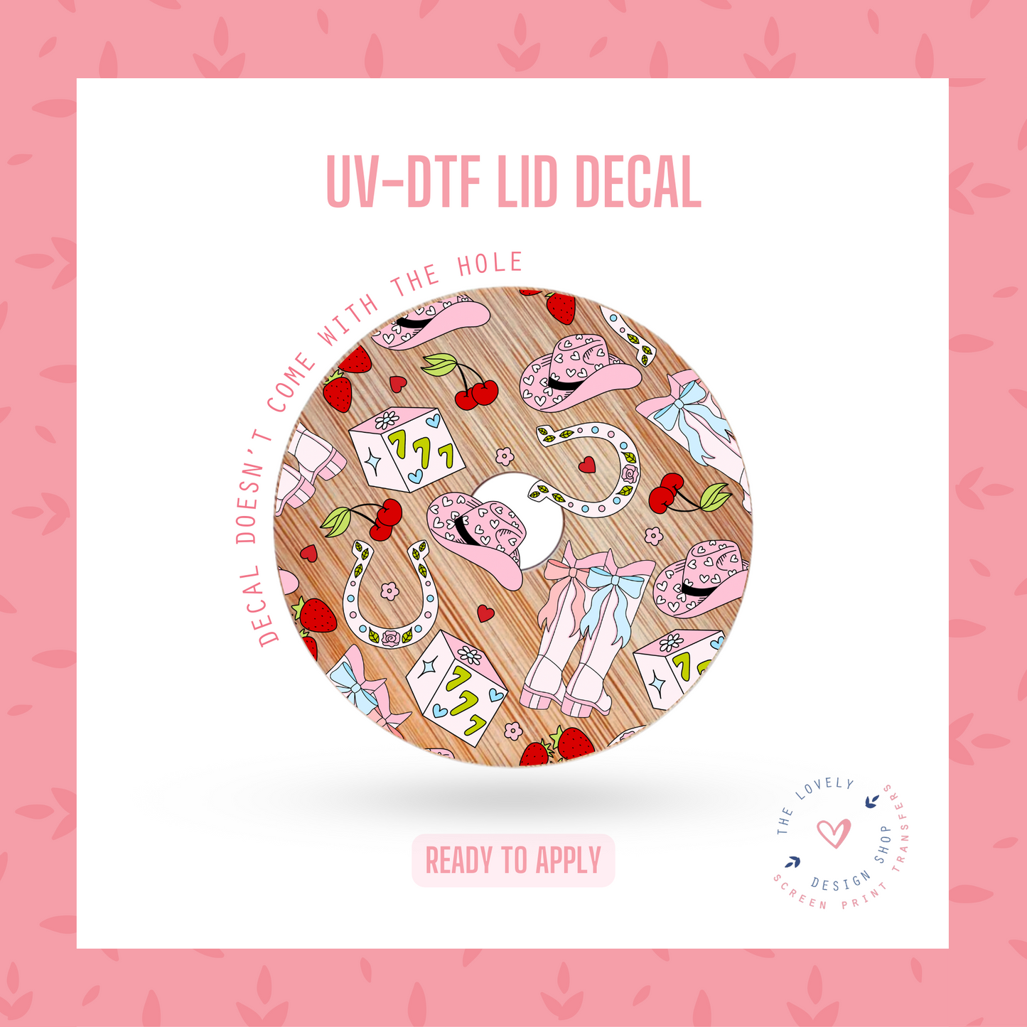 Lucky Cowgirl - UV DTF Lid Decal (Ready to Ship) Apr 8