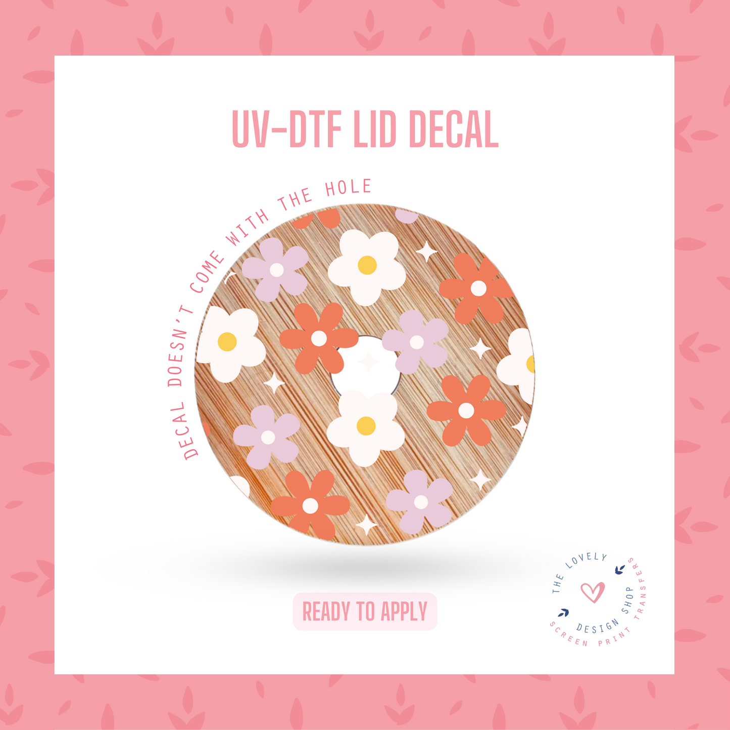 Flower Night - UV DTF Lid Decal (Ready to Ship) Apr 17