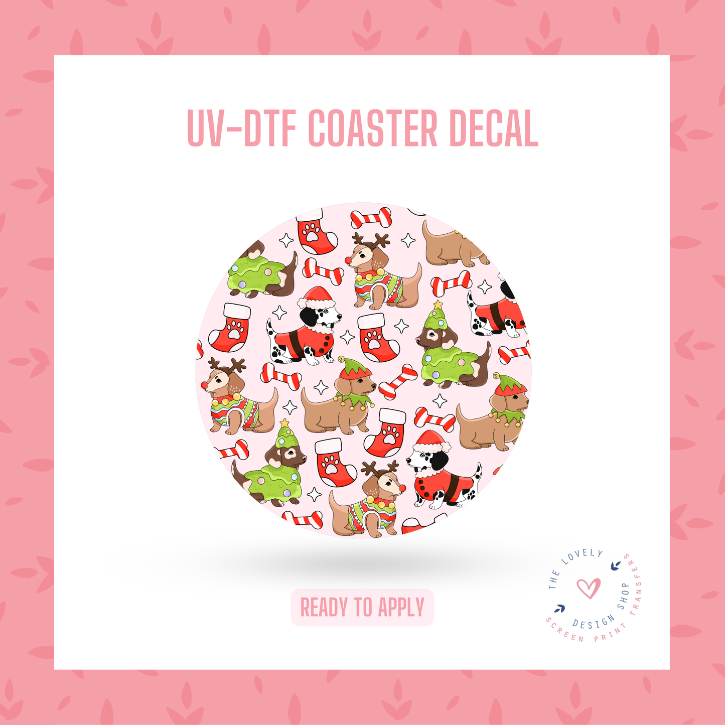 Dogs Merry And Bright - UV DTF Coaster Decal - Oct 8