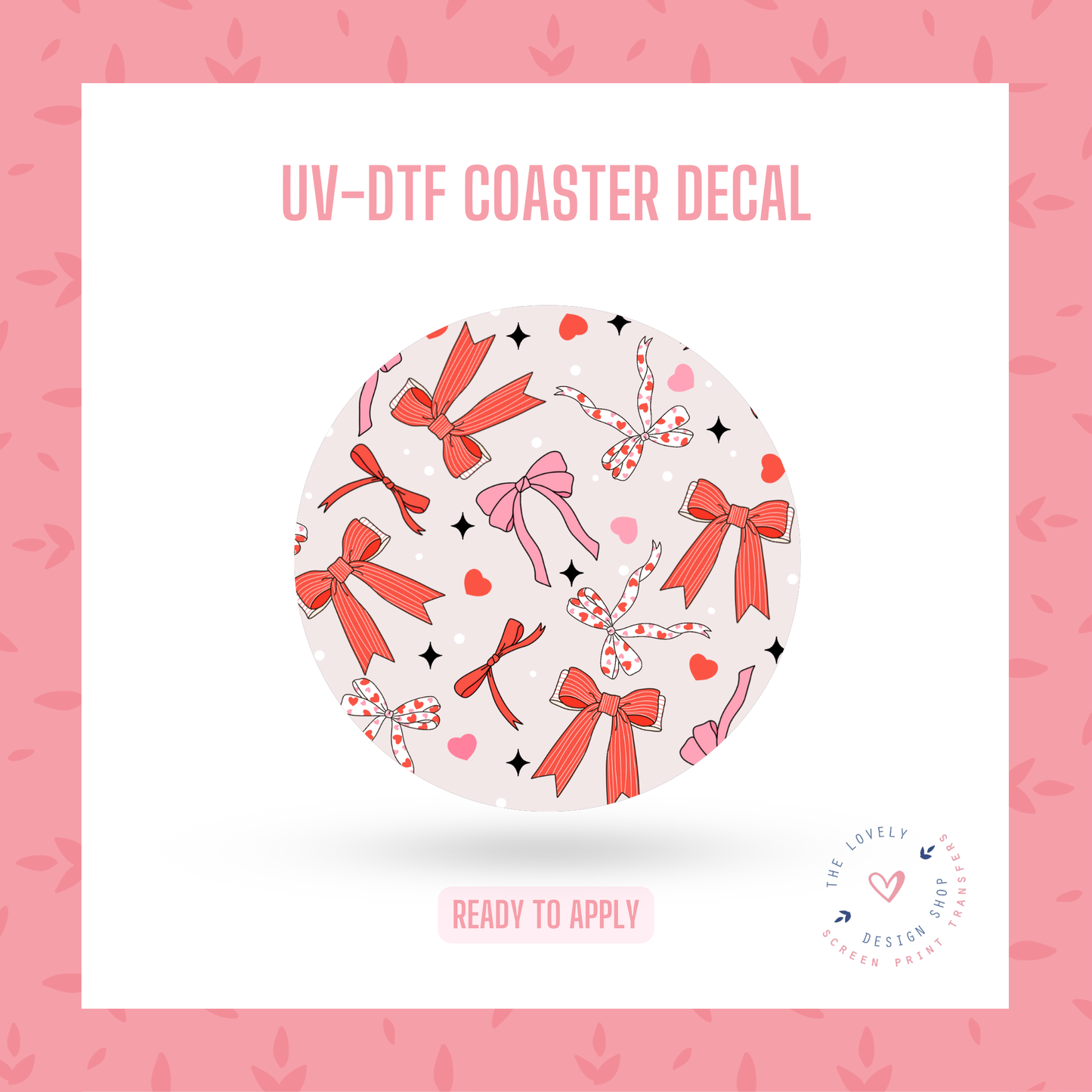 Multi Red Coquette Bows - UV DTF Coaster Decal - Dec 31