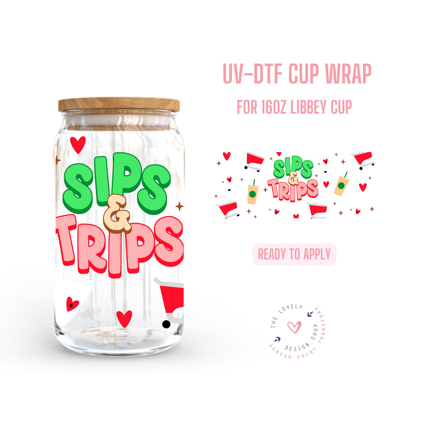 Sips and Trips - UV DTF 16 oz Libbey Cup Wrap (Ready to Ship)