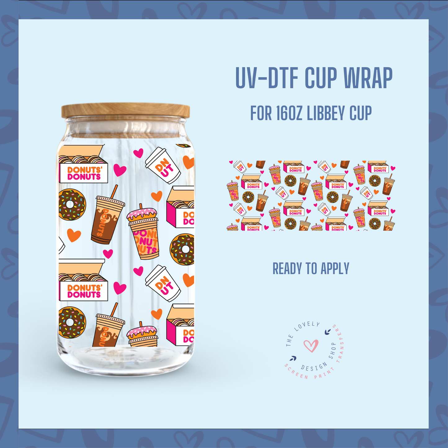 Coffee and Donuts Shop - UV DTF 16 oz Libbey Cup Wrap (Ready to Ship)