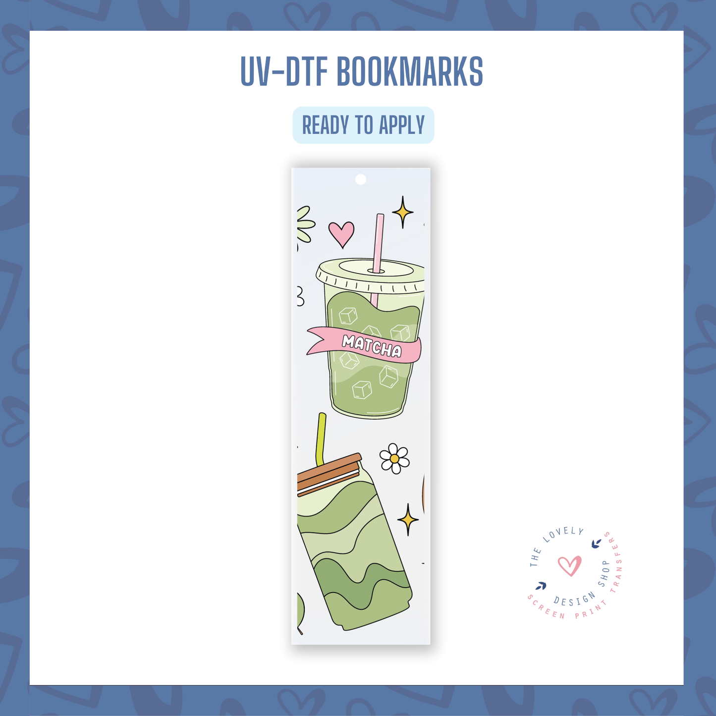 Iced Matcha Drinks - UV DTF Bookmark Decal - Jul 22