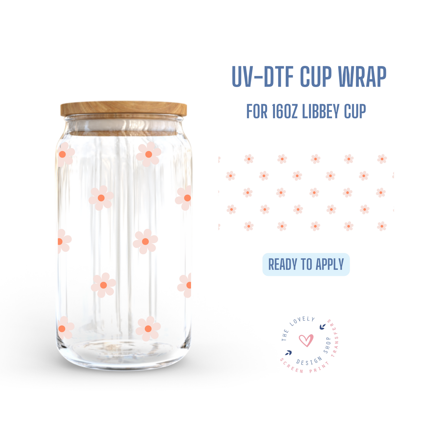 Itty Bitty Tiny Daisy - UV DTF 16 oz Libbey Cup Wrap (Ready to Ship) Mar 26