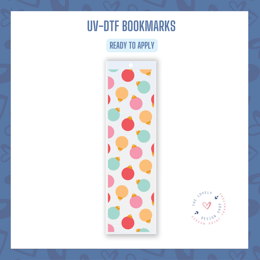 Bright Baubles - UV DTF Bookmark Decal - Oct 21