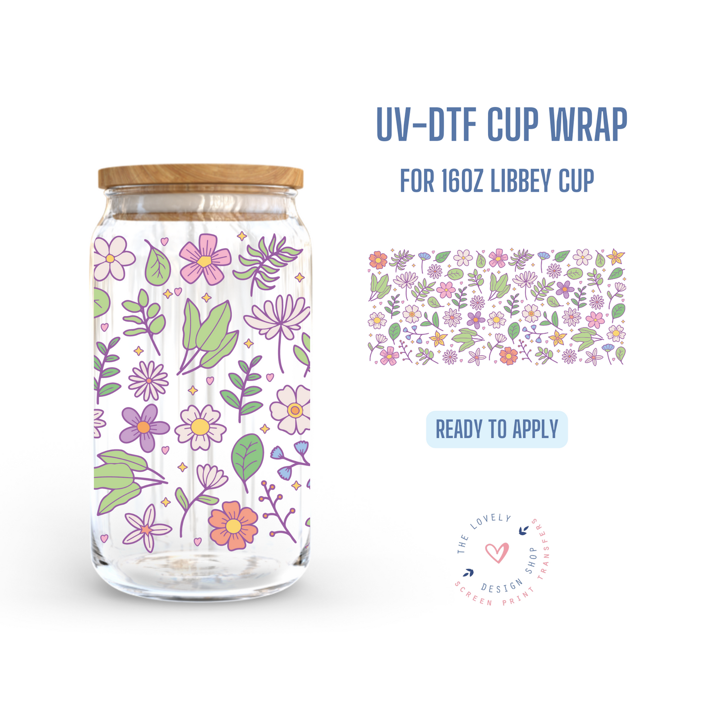Flowers & Leaves - UV DTF 16 oz Libbey Cup Wrap (Ready to Ship) Apr 22