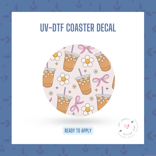 Iced Coffee Lover! - UV DTF Coaster Decal (Ready to Ship) Jun 24