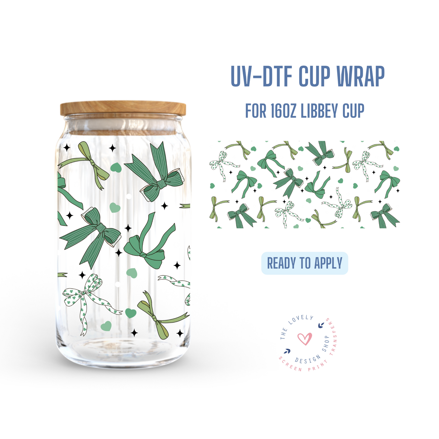 St Pat Bows - UV DTF 16 oz Libbey Cup Wrap - Dec 31