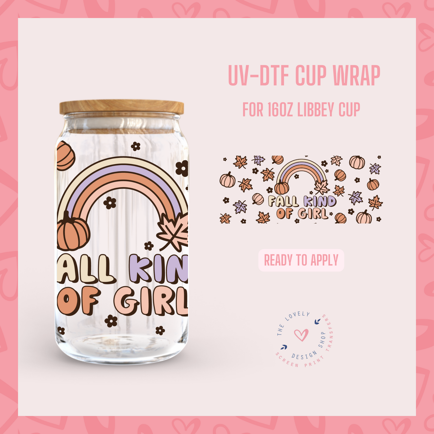 Fall Kind Of Girl - UV DTF 16 oz Libbey Cup Wrap (Ready to Ship)