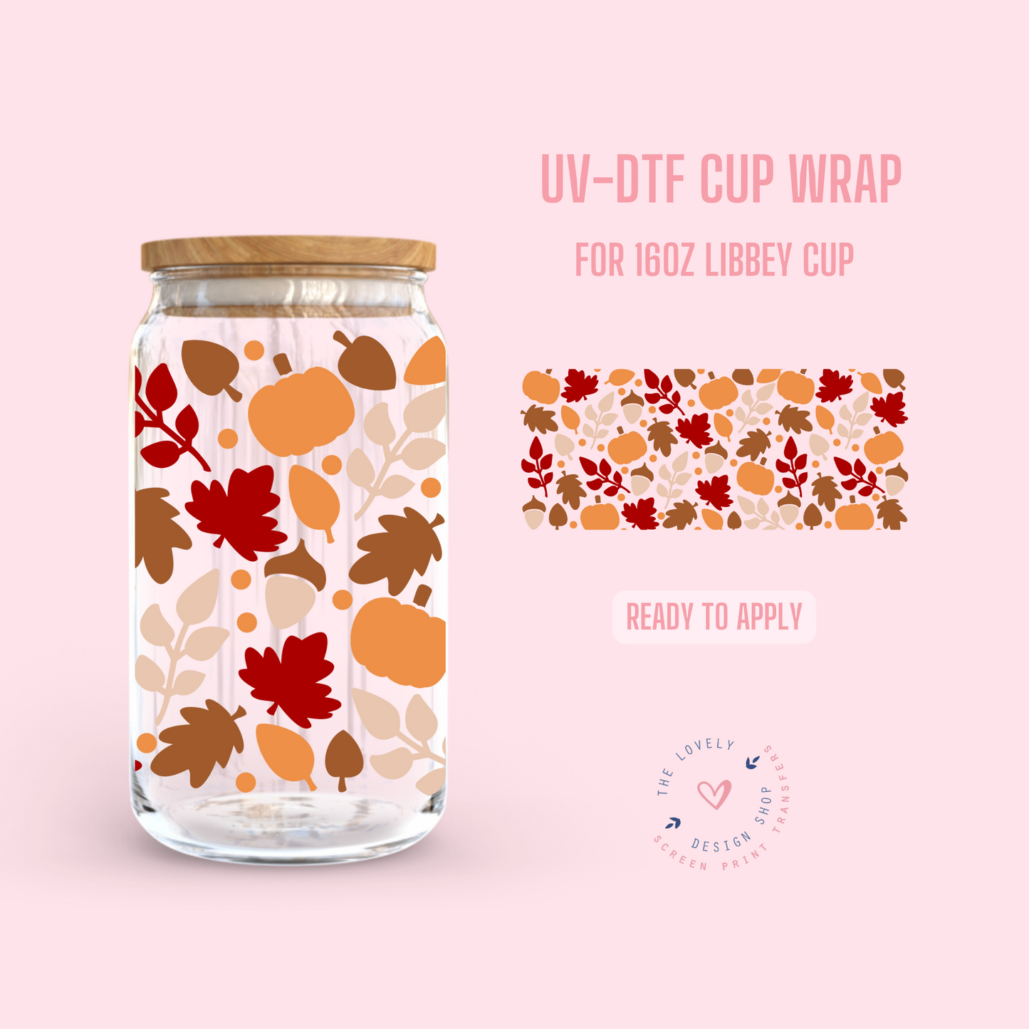 Fall Season - UV DTF 16 oz Libbey Cup Wrap (Ready to Ship)