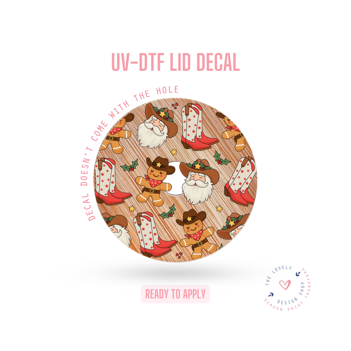 Cowboy Santa - UV DTF Lid Decal - Oct 15