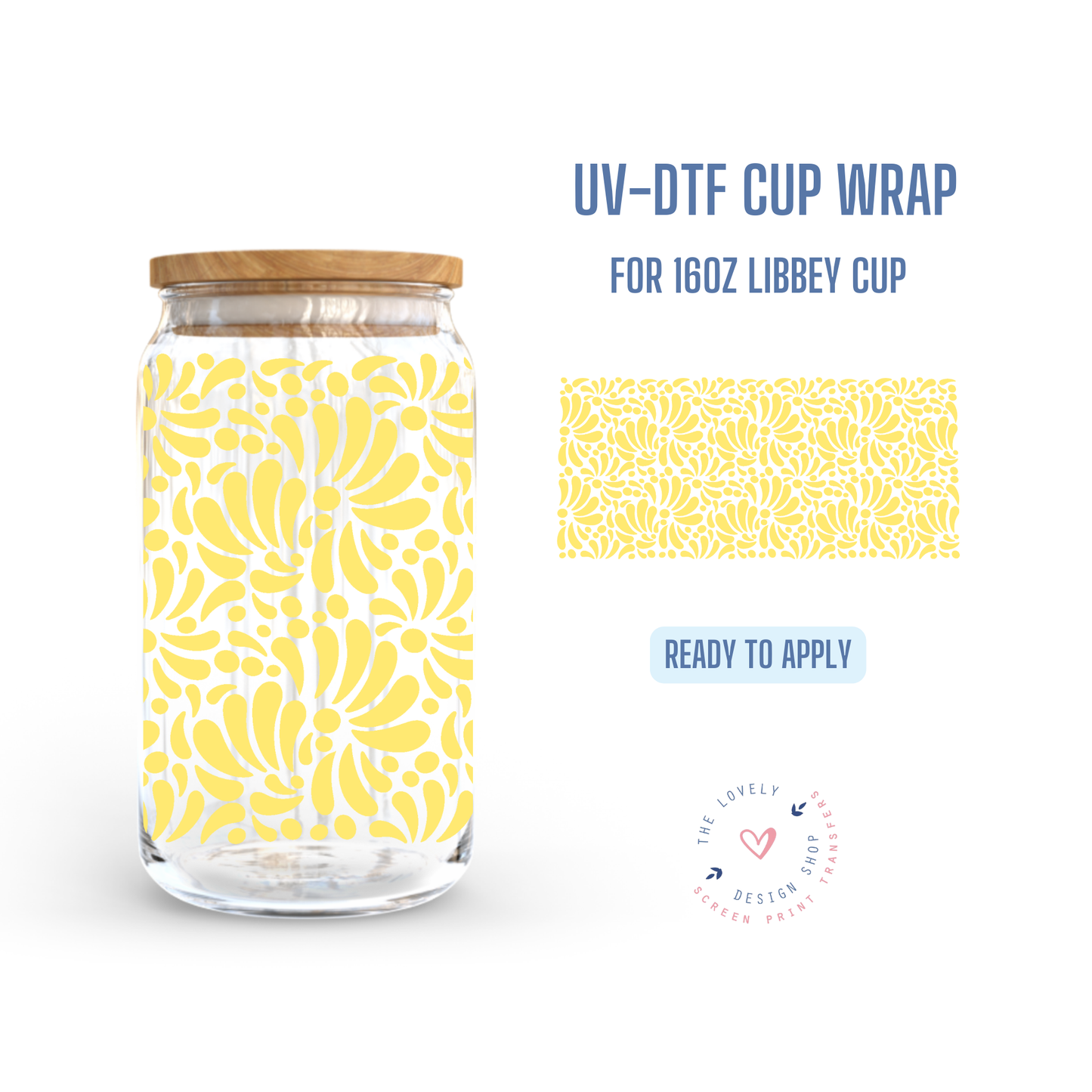 Talavera Wrap Bundle - UV DTF 16 oz Libbey Cup Wrap (Ready to Ship) May 28