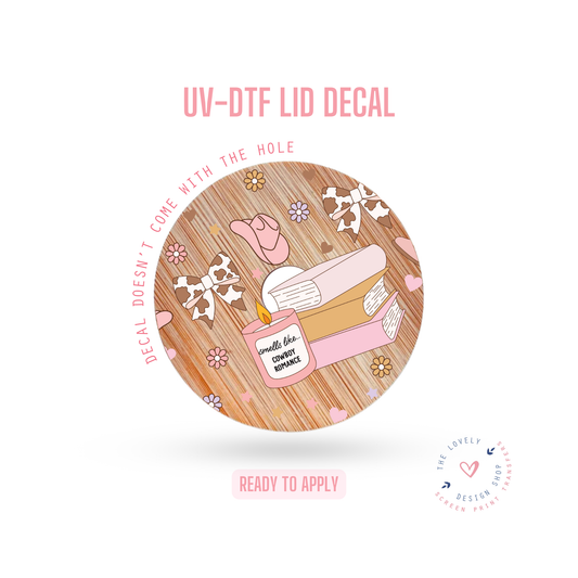 Smells Like... Cowboy Romance - UV DTF Lid Decal (Ready to Ship) Jun 24