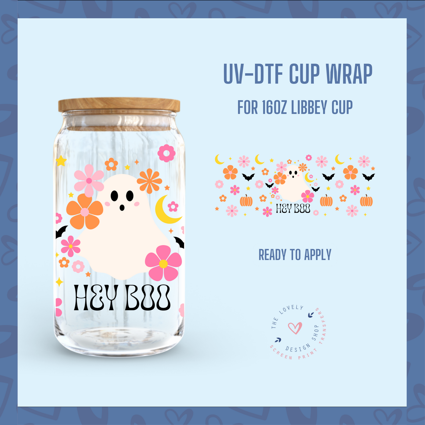 Hey Boo Doodles - UV DTF 16 oz Libbey Cup Wrap (Ready to Ship)