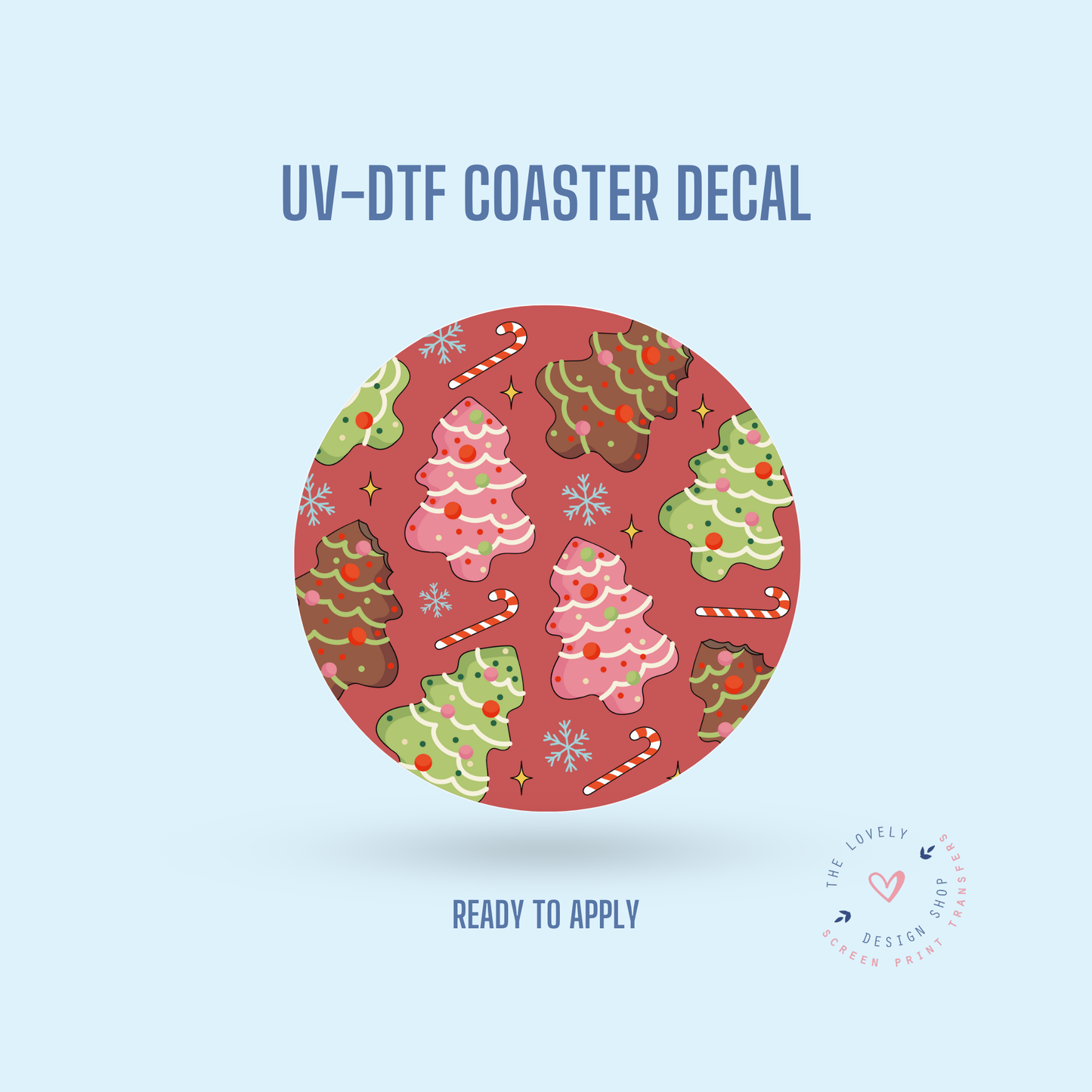 Christmas Tree Cakes - UV DTF Coaster Decal - Sep 9