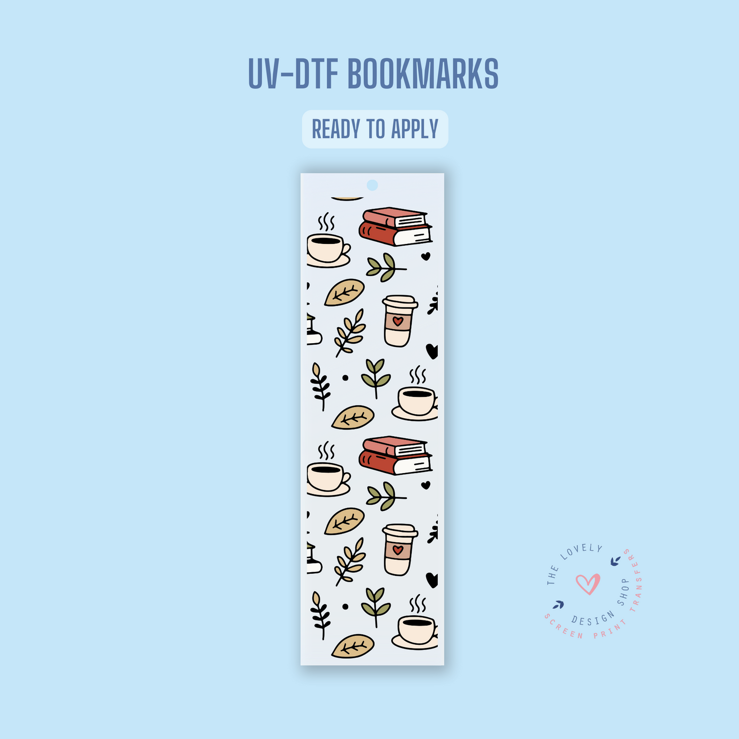 Books And Coffee  - UV DTF Bookmark Decal (Ready to Ship) Apr 1