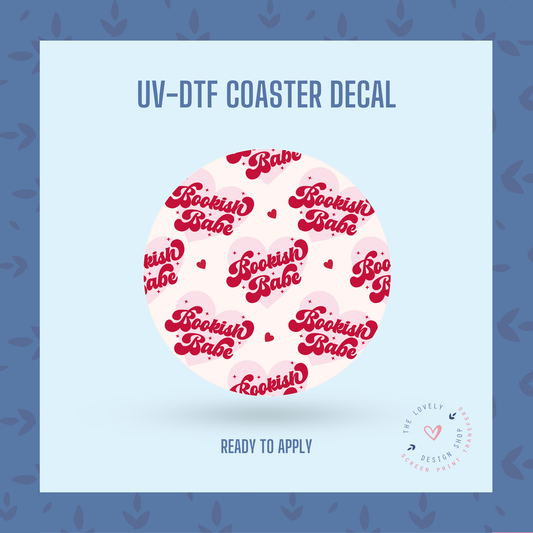 Bookish Babe - UV DTF Coaster Decal - Jul 15