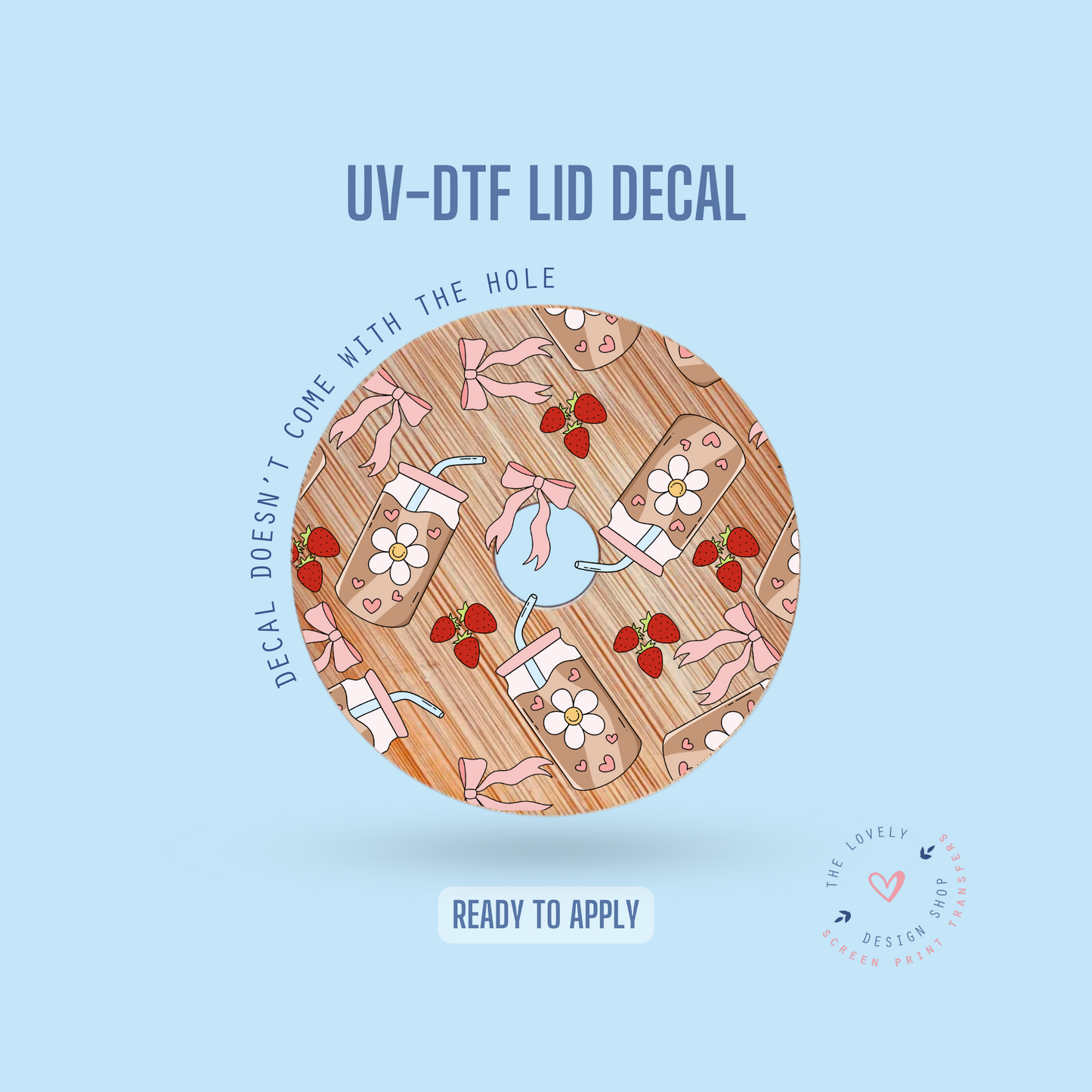 Coffee Bow and Strawberries - UV DTF Lid Decal (Ready to Ship) Apr 1