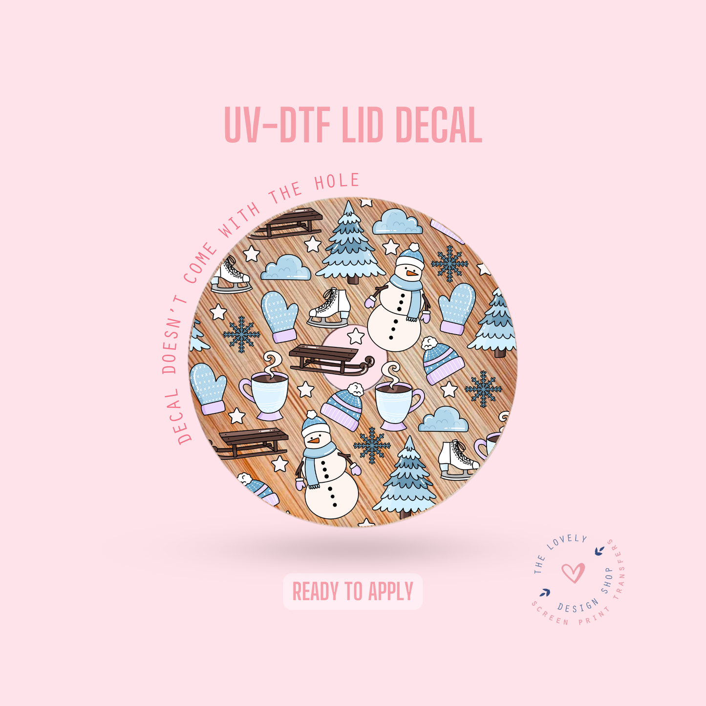 Snow Days - UV DTF Lid Decal - Oct 21