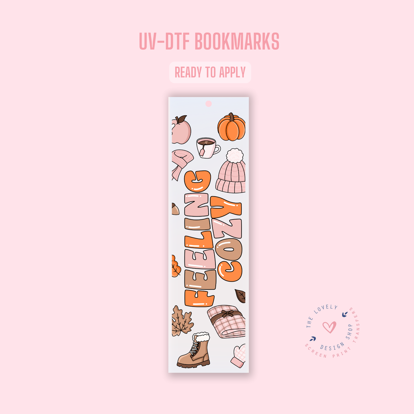 Feeling Cozy - UV DTF Bookmark Decal - Oct 21