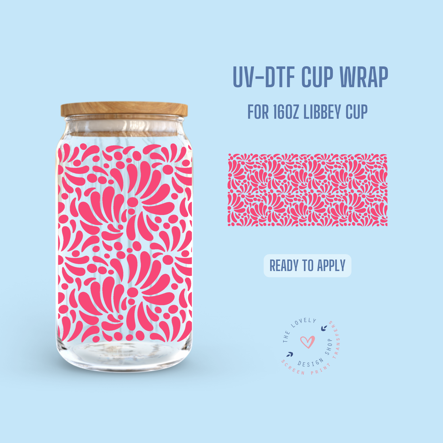 Talavera Wrap Bundle - UV DTF 16 oz Libbey Cup Wrap (Ready to Ship) May 28