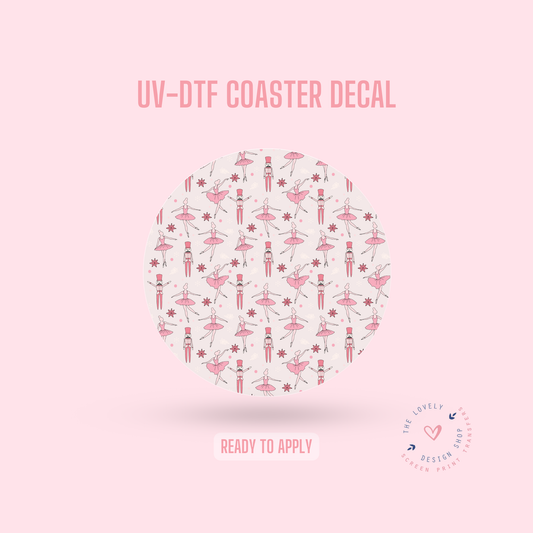 Pink Nutcracker - UV DTF Coaster Decal - Oct 21