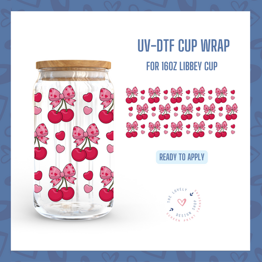 Cherry Love - UV DTF 16 oz Libbey Cup Wrap - Dec 23