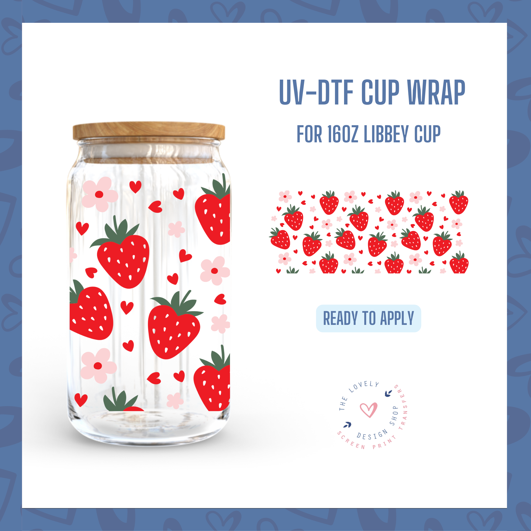 Strawberries - UV DTF 16 oz Libbey Cup Wrap (Ready to Ship) – The ...