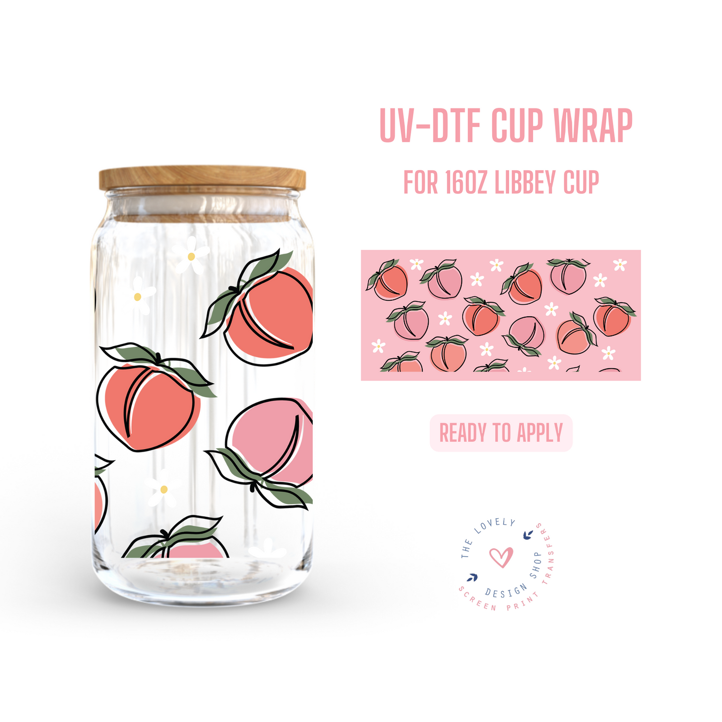 Peaches - UV DTF 16 oz Libbey Cup Wrap (Ready to Ship)