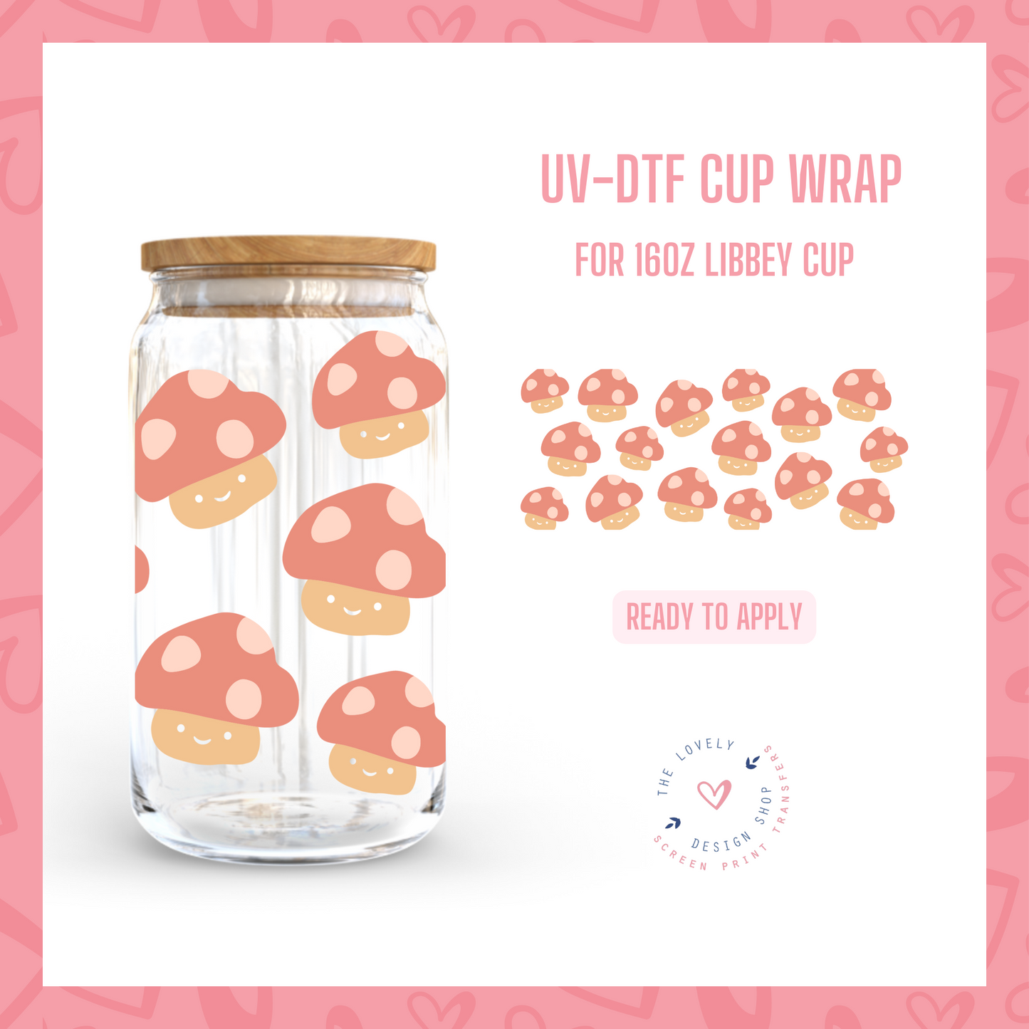 Kawaii Mushrooms - UV DTF 16 oz Libbey Cup Wrap (Ready to Ship)