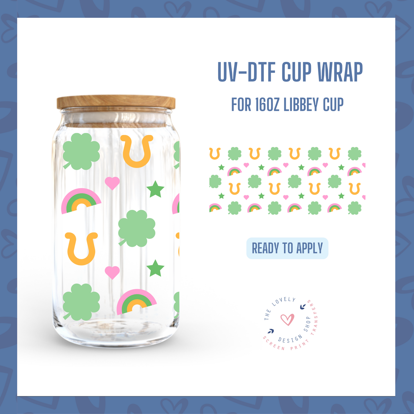 4 Leaf Clover - UV DTF 16 oz Libbey Cup Wrap (Ready to Ship) Feb 27