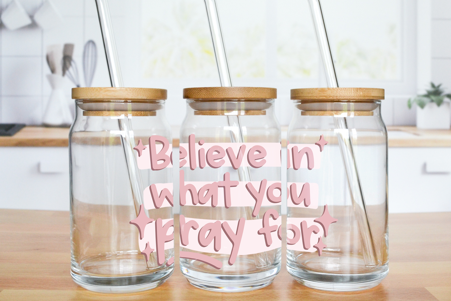 Believe in what you pray for - UV DTF Cup Decal (Ready to Ship)