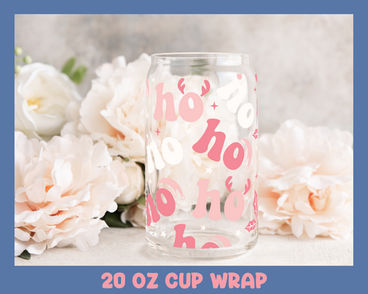 Ho Ho Ho Pink - UV DTF 20 oz Libbey Cup Wrap (Ready to Ship)