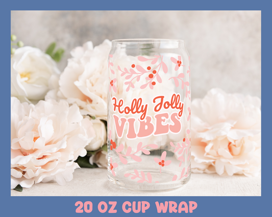 Holly Jolly Vibes - UV DTF 20 oz Libbey Cup Wrap (Ready to Ship)