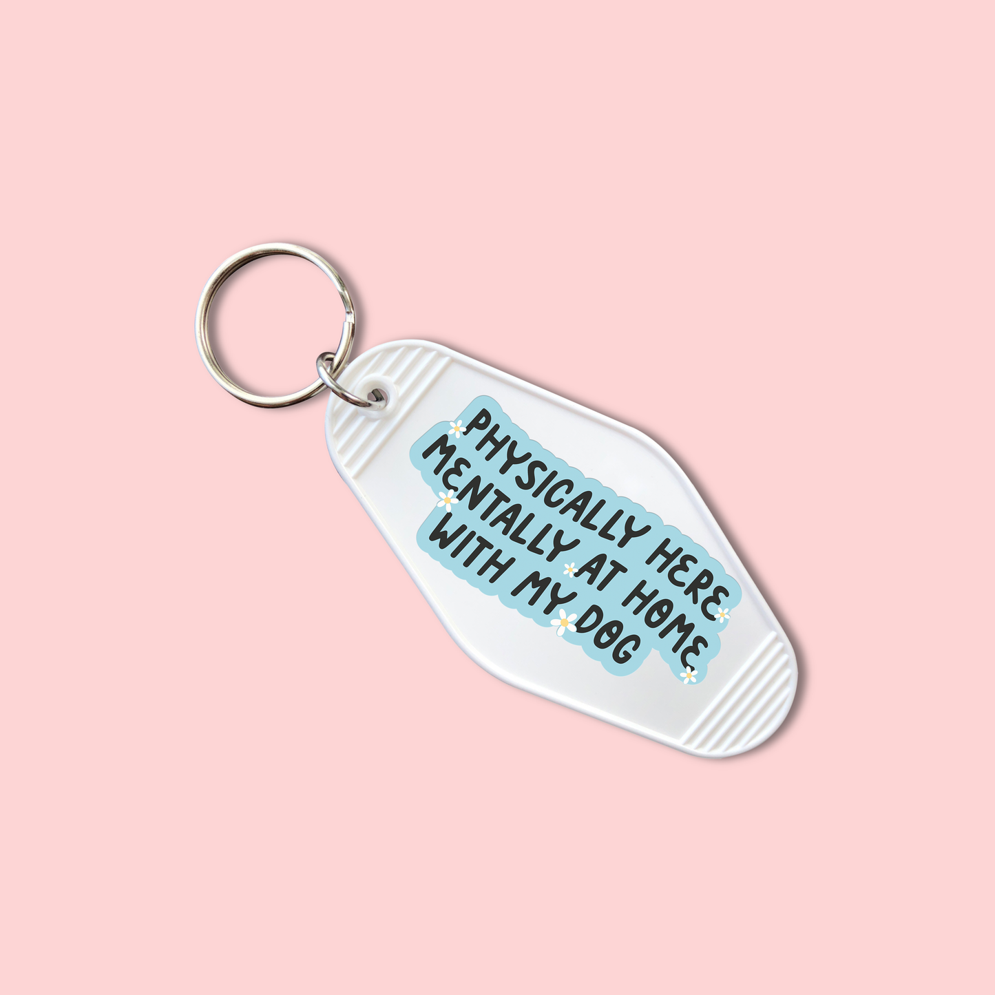 Physically Here Mentally At Home With My Dog (Set of 5) -  Keychain UV DTF Decal