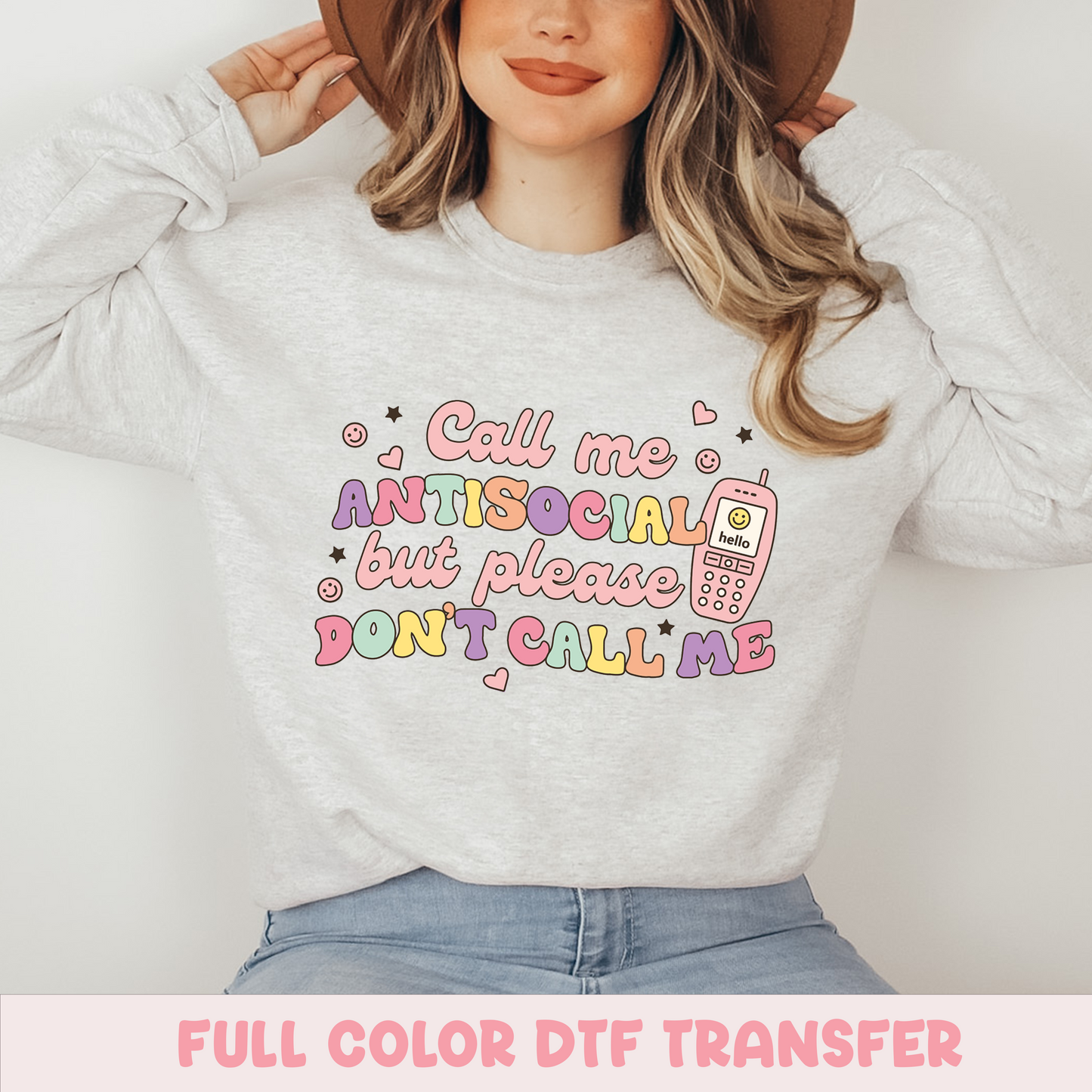 Call me Antisocial but Please don't call me - FULL COLOR DTF TRANSFER (Ready to Ship)